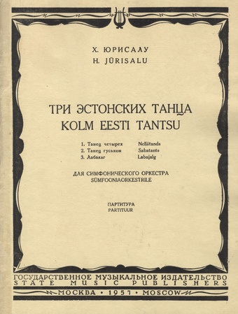 Три эстонских танца : для симфонического оркестра  = Kolm eesti tantsu : для симфонического оркестра 