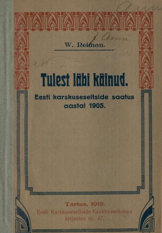 Tulest läbi käinud : Eesti karskuseseltside saatus aastal 1905