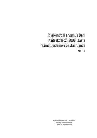 Riigikontrolli arvamus Balti Kaitsekolledži 2008. aasta raamatupidamise aastaaruande kohta (Riigikontrolli kontrolliaruanded 2009)