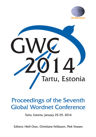 GWC 2014, Tartu, Estonia : proceedings of the seventh Global WordNet conference : Tartu, Estonia, January 25-29, 2014 