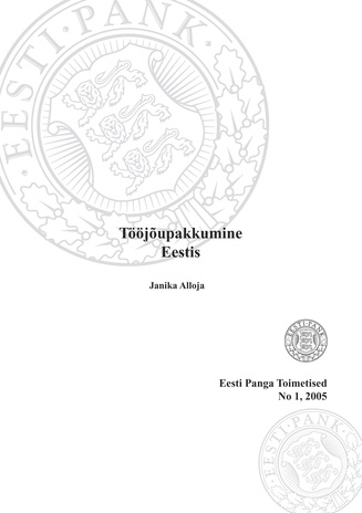 Tööjõupakkumine Eestis (Eesti Panga toimetised / Working Papers of Eesti Pank ; 1)