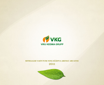 Sotsiaalse vastutuse ning säästva arengu aruanne ; 2011