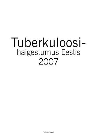 Tuberkuloosihaigestumus Eestis ; 2007