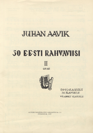 50 eesti rahvaviisi. II : soololaulule ja klaverile või ainult klaverile : op.163 