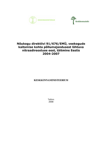 Nõukogu direktiivi 91/676/EMÜ, veekogude kaitsmise kohta põllumajandusest lähtuva nitraadireostuse eest, täitmine Eestis 2004-2007