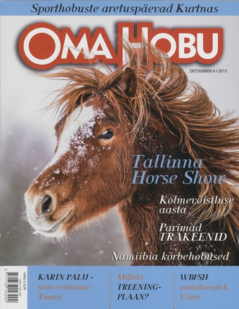 Oma Hobu : ajakiri hobusehuvilisele ; 6 (75) 2015-12