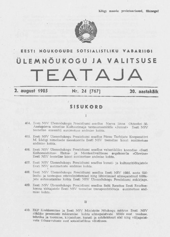 Eesti Nõukogude Sotsialistliku Vabariigi Ülemnõukogu ja Valitsuse Teataja ; 24 (767) 1985-08-02