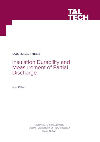 Insulation durability and measurement of partial discharge = Isolatsiooni vastupidavus ja osalahenduste mõõtmine 