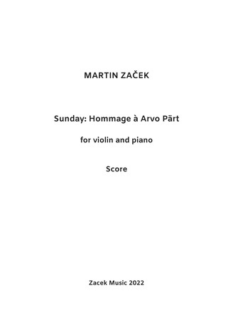 Sunday : Hommage à Arvo Pärt : for violin and piano 