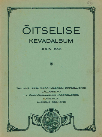 Õitseline : Tallinna Linna Ühisgümnaasiumi õpilasajakiri ; 2 1925-06