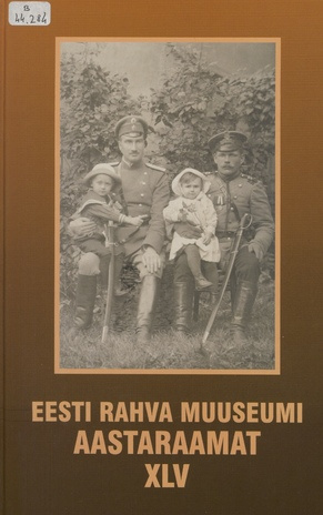 Eesti Rahva Muuseumi aastaraamat ; 45 2001