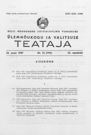 Eesti Nõukogude Sotsialistliku Vabariigi Ülemnõukogu ja Valitsuse Teataja ; 22 (799) 1987-06-26