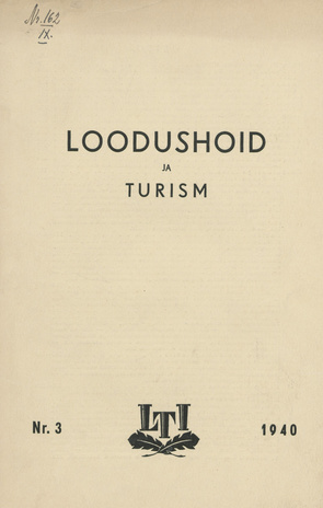 Loodushoid ja Turism : Loodushoiu ja Turismi-instituudi informatsiooni-ajakiri ; 3 1940-05-24