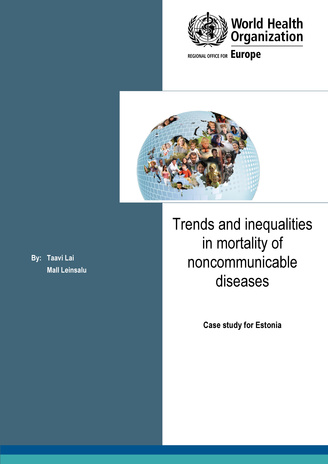 Trends and inequalities in mortality of noncommunicable diseases : case study for Estonia 