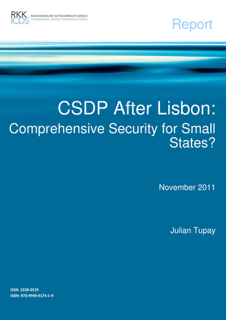 CSDP after Lisbon: comprehensive security for small states? : November 2011 : report (Project report)