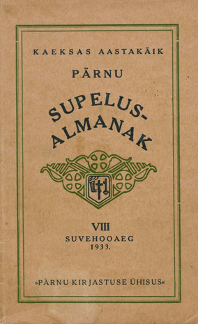 Pärnu supelus-almanak : suvehooaeg ; 1933