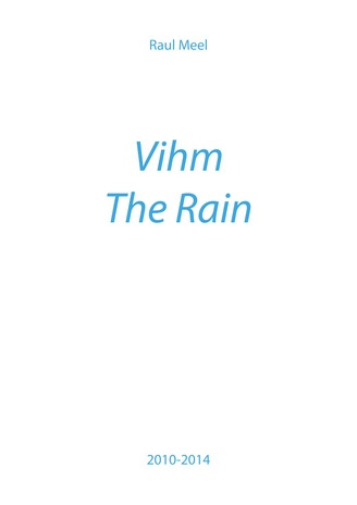 Vihm = The Rain 