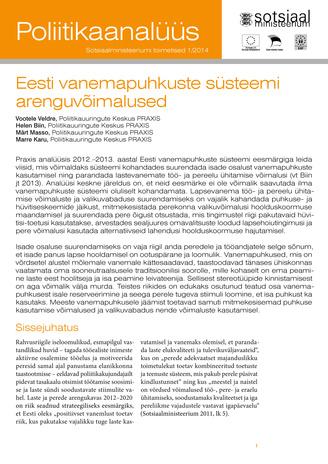 Eesti vanemapuhkuste süsteemi arenguvõimalused ; (Sotsiaalministeeriumi toimetised. Poliitikaanalüüs ; 1/2014)