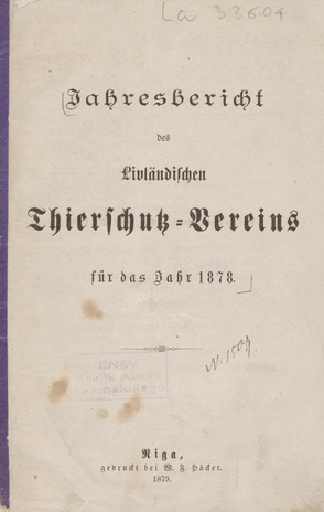Jahresbericht des Livländischen Thierschutz-Vereins für das Jahr ... ; 1878