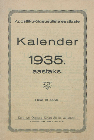 Apostlik-õigeusuliste eestlaste kalender 1935 aastaks ; 1934