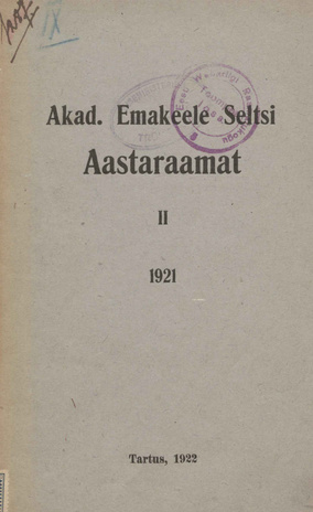 Akadeemilise Emakeele Seltsi aastaraamat ; II 1921