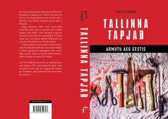 Tallinna tapjad : armutu aeg Eestis 