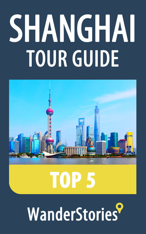 Shanghai tour guide. Top 5