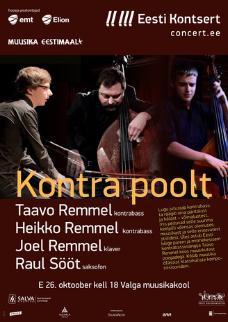 Kontra poolt : Taavo Remmel, Heikko Remmel, Joel Remmel, Raul Sööt 