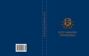 Eesti Vabariigi põhiseadus ; Eesti Vabariigi põhiseaduse rakendamise seadus ; Eesti Vabariigi põhiseaduse täiendamise seadus