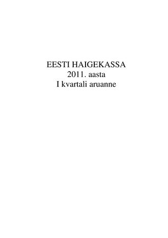 Eesti Haigekassa 2011. aasta I kvartali aruanne