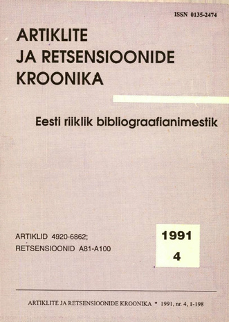 Artiklite ja Retsensioonide Kroonika = Летопись статей и рецензий ; 4 1991-04