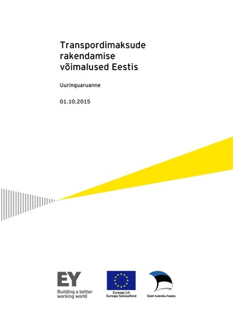 Transpordimaksude rakendamise võimalused Eestis : uuringuaruanne : 01.10.2015 