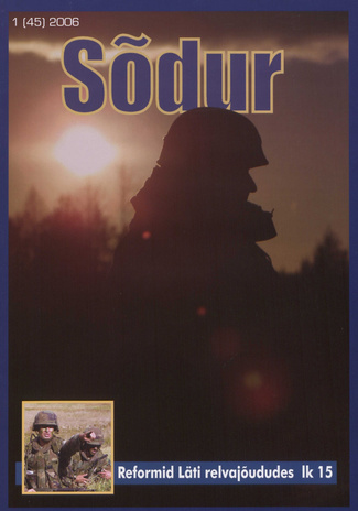 Sõdur : Eesti sõjandusajakiri ; 1(45) 2006