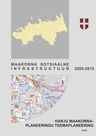 Harju maakonnaplaneeringu teemaplaneering "Maakonna sotsiaalne infrastruktuur 2009-2015"