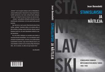 Stanislavski ja näitleja : Stanislavski viimased näitlejameisterlikkuse tunnid 1935-1938 