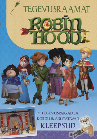Robin Hood : tegevusraamat : +tegevuspaigad ja korduskasutatavad kleepsud 