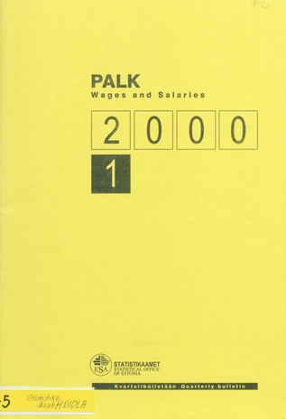 Palk : kvartalibülletään = Wages and salaries : quarterly bulletin ; 1 2000