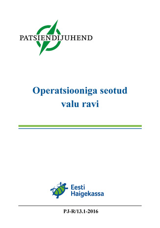 Operatsiooniga seotud valu ravi : Eesti patsiendijuhend 