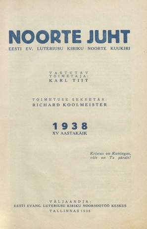 Noorte juht : Eesti ev.-lut. kiriku noorte häälekandja ; sisukord 1938-12-06