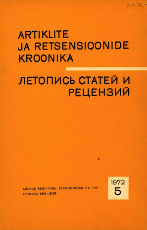 Artiklite ja Retsensioonide Kroonika = Летопись статей и рецензий ; 5 1972-05
