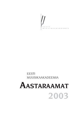 Eesti Muusika- ja Teatriakadeemia aastaraamat ; 2003