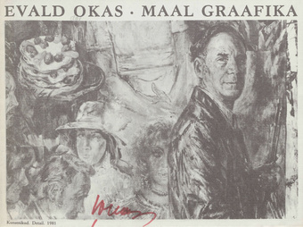 Evald Okas : maal, graafika, Tartu Kunstnike Majas, 8. mai - 9. juuni 1985 : näituse kataloog 