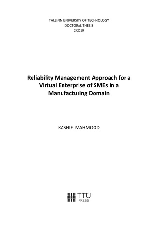 Reliability management approach for a virtual enterprise of SMEs in a manufacturing domain = Usaldusväärsuse juhtimise raamistik tootmisvaldkonna väikese ja keskmise suurusega virtuaalettevõtetele 