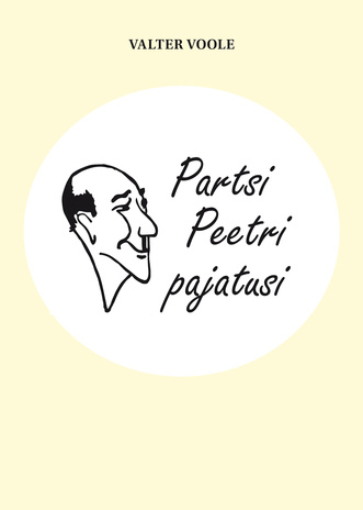 Partsi Peetri pajatusi : vesteid ja artikleid 1968- 2017 