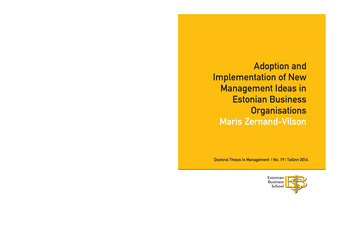 Adoption and implementation of new management ideas in Estonian business organisations (Doctoral thesis in management ; 2014/19)