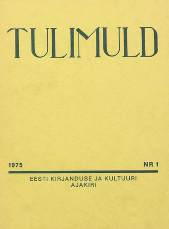 Tulimuld : Eesti kirjanduse ja kultuuri ajakiri ; 1 1975-03