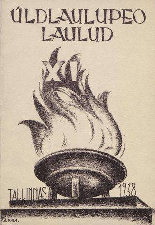Eesti XI üldlaulupeo laulud : Tallinnas 1938 (Eesti Lauljate Liidu väljaanne ; 85)