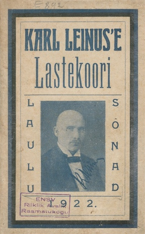 Karl Leinus'e lastekoori laulusõnad : 1922