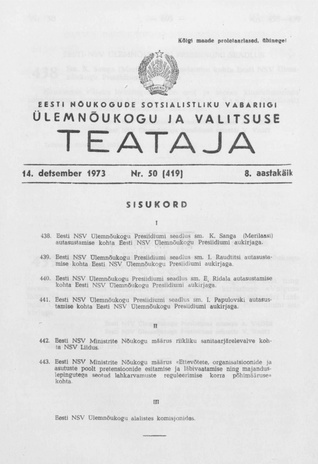 Eesti Nõukogude Sotsialistliku Vabariigi Ülemnõukogu ja Valitsuse Teataja ; 50 (419) 1973-12-14