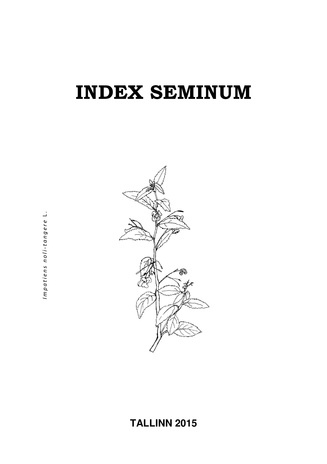 Index seminum anno 2014 collectorum quae Hortus Botanicus Tallinnensis pro mutua commutatione offert